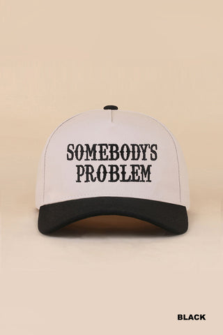 Somebody’s Problem Adjustable Hat