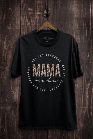 All Day Everyday Mama Mode Graphic Tee