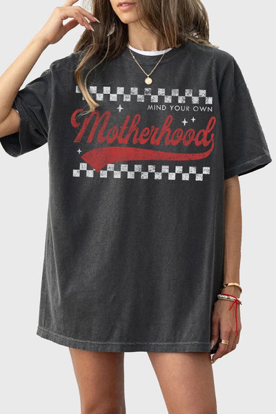 Mind your own Motherhood Tee - Rise and Redemption