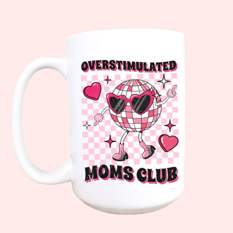 Overstimulated mom mug, Funny mom gift, funny mug, Mom mug - Rise and Redemption