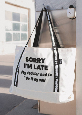 Sorry I'm late Mom tote - Rise and Redemption