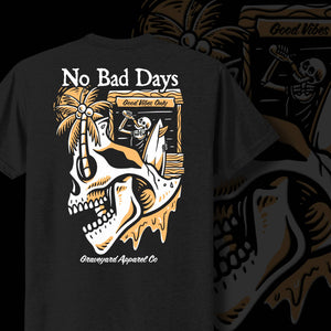 No Bad Days Tee - Rise and Redemption
